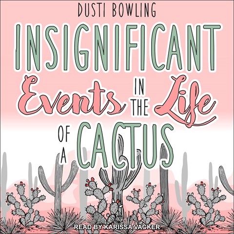 INSIGNIFICANT EVENTS IN THE LIFE OF A CACTUS