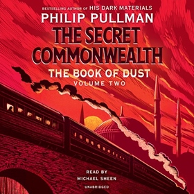 THE SECRET COMMONWEALTH by Philip Pullman, read by Michael Sheen