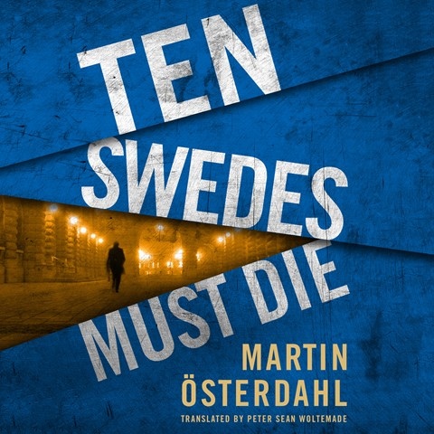 TEN SWEDES MUST DIE
