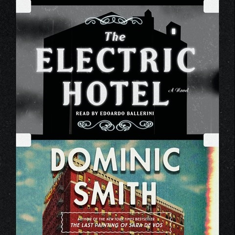 The Electric Hotel By Dominic Smith Read By Edoardo Ballerini