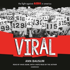 VIRAL by Ann Bausum, read by Vikas Adam, Ann Bausum
