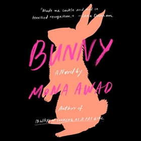 BUNNY by Mona Awad, read by Sophie Amoss
