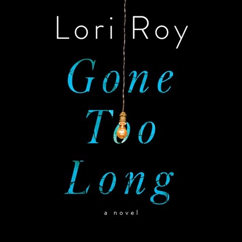 GONE TOO LONG