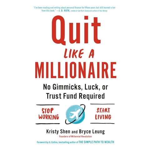 QUIT LIKE A MILLIONAIRE