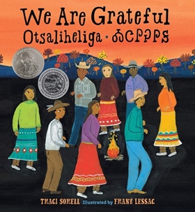 WE ARE GRATEFUL: OTSALIHELIGA by Traci Sorell, read by Lauren Hummingbird, Agalisiga (Choogie) Mackey, Ryan Mackey, Traci Sorell, Tonia Weavel