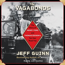 THE VAGABONDS by Jeff Guinn, read by Josh Hamilton