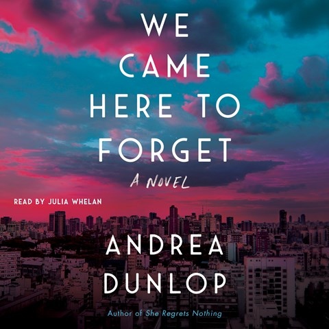 WE CAME HERE TO FORGET