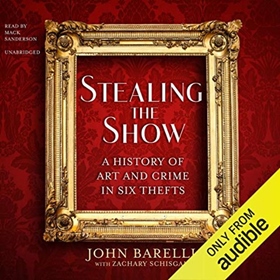 STEALING THE SHOW by John Barelli, Zachary Schisgal, read by Mack Sanderson