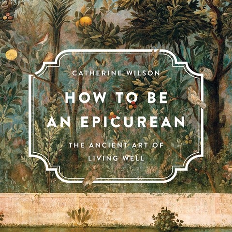 HOW TO BE AN EPICUREAN