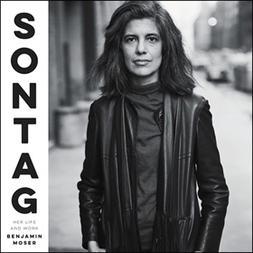 SONTAG by Benjamin Moser, read by Tavia Gilbert