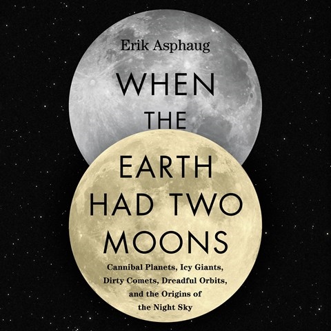 WHEN THE EARTH HAD TWO MOONS
