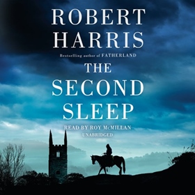 THE SECOND SLEEP by Robert Harris, read by Roy McMillan