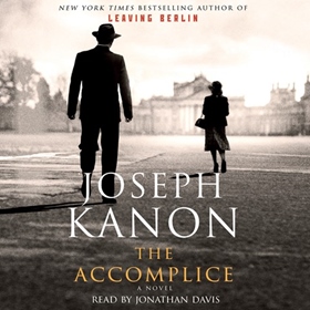 THE ACCOMPLICE by Joseph Kanon, read by Jonathan Davis