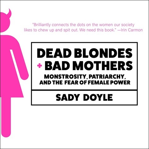 DEAD BLONDES AND BAD MOTHERS