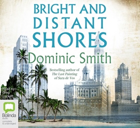 BRIGHT AND DISTANT SHORES