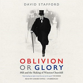 OBLIVION OR GLORY by David Stafford, read by Gerard Doyle