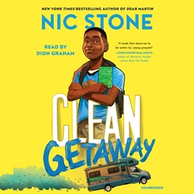 CLEAN GETAWAY by Nic Stone, read by Dion Graham