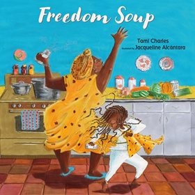 FREEDOM SOUP by Tami Charles, read by Bahni Turpin