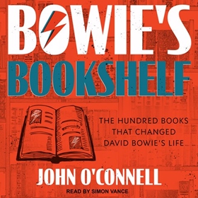 BOWIE'S BOOKSHELF by John O'Connell, read by Simon Vance