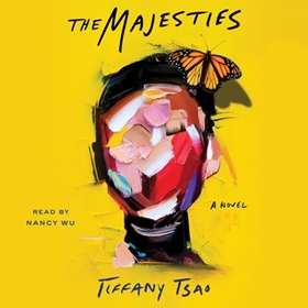 THE MAJESTIES by Tiffany Tsao, read by Nancy Wu