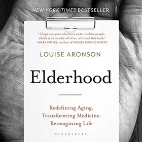 ELDERHOOD by Louise Aronson, read by Eliza Foss