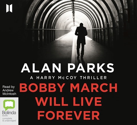 BOBBY MARCH WILL LIVE FOREVER