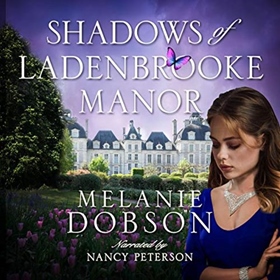 SHADOWS OF LADENBROOKE MANOR
