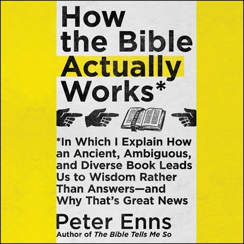 HOW THE BIBLE ACTUALLY WORKS