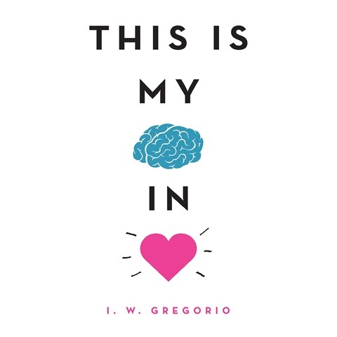 THIS IS MY BRAIN IN LOVE 