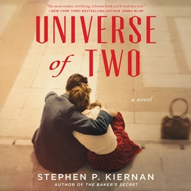 UNIVERSE OF TWO by Stephen P. Kiernan, read by Cassandra Campbell