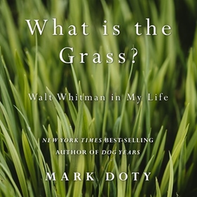 WHAT IS THE GRASS?