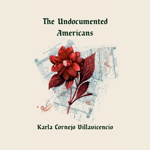 THE UNDOCUMENTED AMERICANS