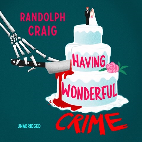 HAVING WONDERFUL CRIME