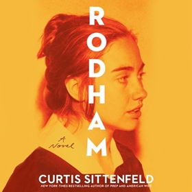 RODHAM by Curtis Sittenfeld, read by Carrington MacDuffie