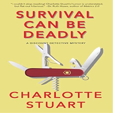 SURVIVAL CAN BE DEADLY