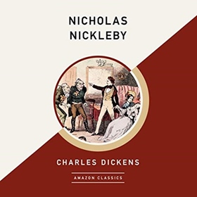 NICHOLAS NICKLEBY by Charles Dickens, read by Nicholas Boulton