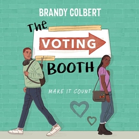 THE VOTING BOOTH by Brandy Colbert, read by Robin Eller, Cary Hite