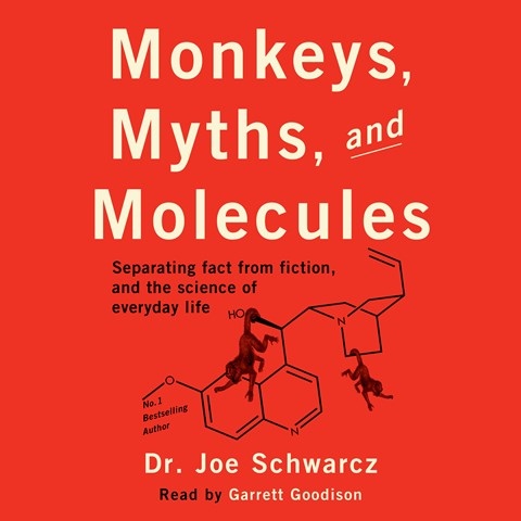 MONKEYS, MYTHS, AND MOLECULES