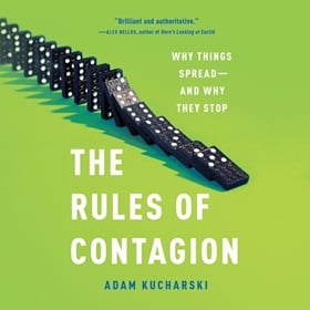 THE RULES OF CONTAGION by Adam Kucharski, read by Joe Jameson