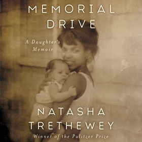 MEMORIAL DRIVE by Natasha Trethewey, read by Natasha Trethewey
