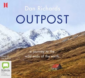 OUTPOST by Dan Richards, read by Dan Richards