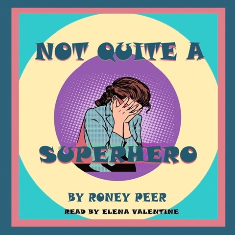 NOT QUITE A SUPERHERO