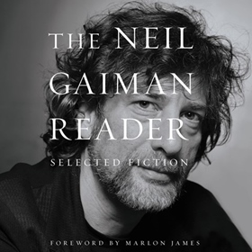 THE NEIL GAIMAN READER