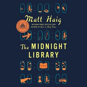 THE MIDNIGHT LIBRARY by Matt Haig, read by Carey Mulligan