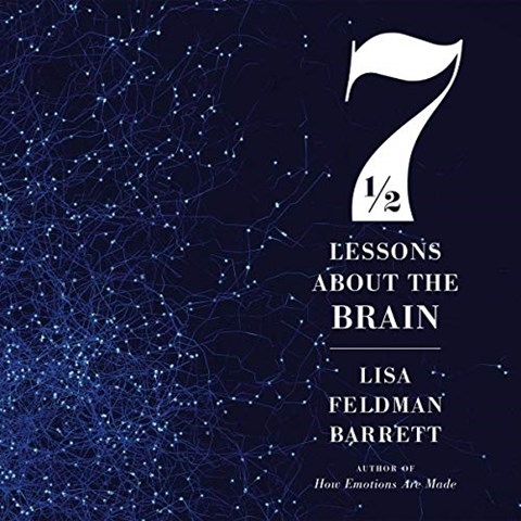 SEVEN AND A HALF LESSONS ABOUT THE BRAIN