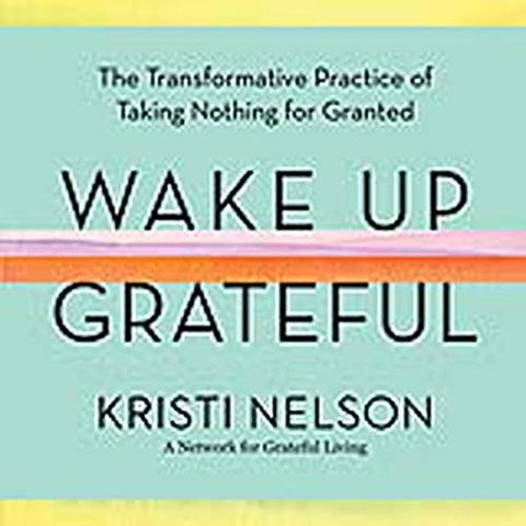 WAKE UP GRATEFUL