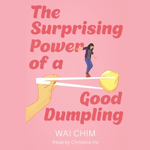 THE SURPRISING POWER OF A GOOD DUMPLING