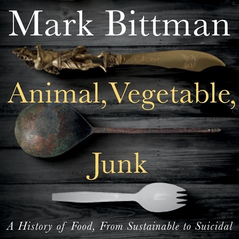 ANIMAL, VEGETABLE, JUNK