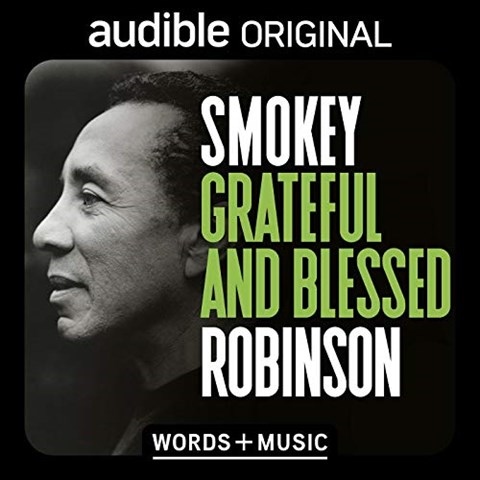 SMOKEY ROBINSON: GRATEFUL AND BLESSED