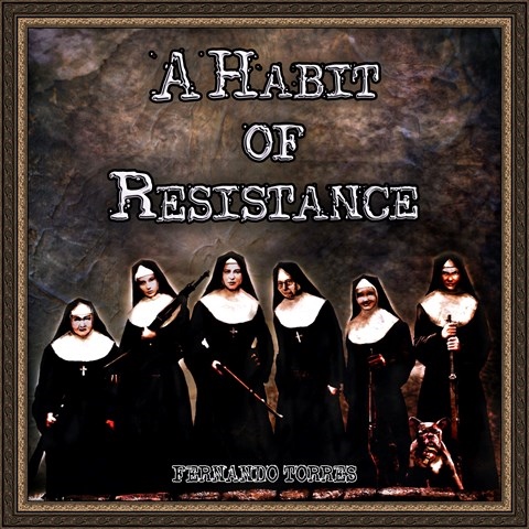 A HABIT OF RESISTANCE